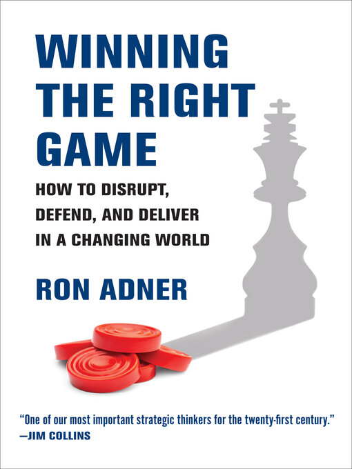 Title details for Winning the Right Game by Ron Adner - Available